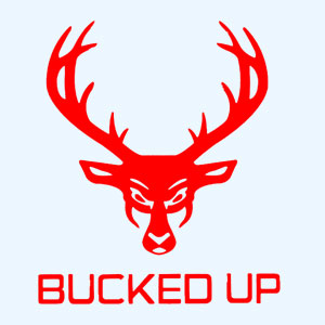 BUCKED UP